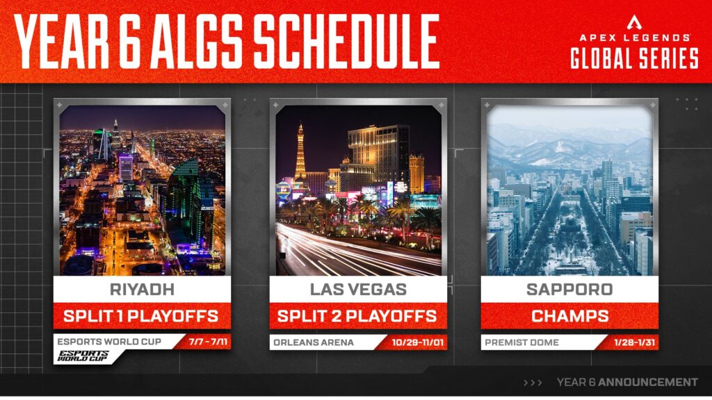 Apex Legends Global Series Year 6 schedule graphic with three city cards: Riyadh Split 1 Playoffs, Las Vegas Split 2 Playoffs at Orleans Arena, and Sapporo Champs.